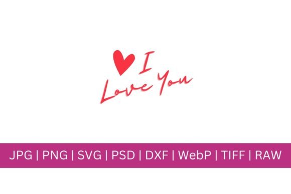 I Love You SVG - Valentine Special: A Versatile Design Asset